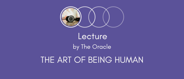 The Art of Being Human