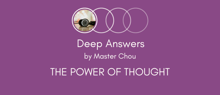 The Power of Thought Deep Answers