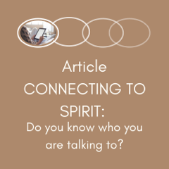 Connecting to Spirit: Do you know who you are talking to?