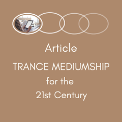 Trance Mediumship for the 21st Century