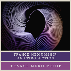 Trance mediumship: an introduction